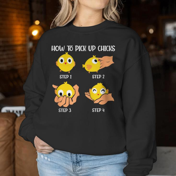 How To Pick Up Chicks Cheesy Pick-Up Lines Chicken Lover Women Sweatshirt Unique Gifts