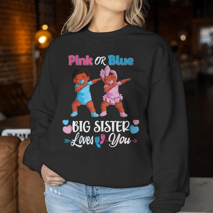 Pink Or Blue Big Sister Loves You Black Baby Gender Reveal Women Sweatshirt Unique Gifts