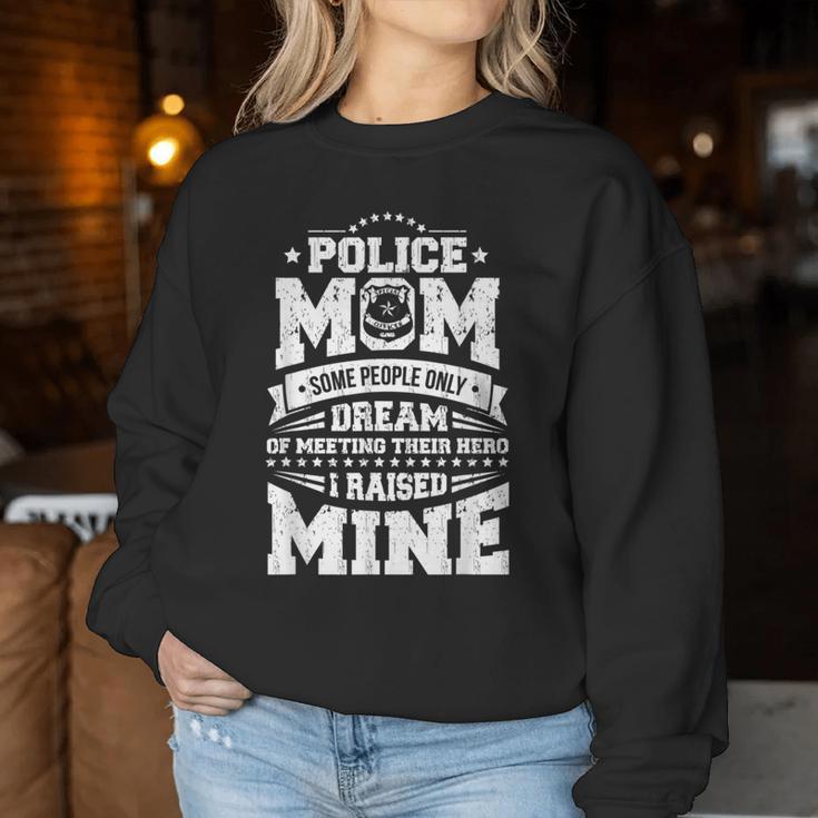 Police Officer Mom I Raised My Hero Cop Women Sweatshirt Unique Gifts