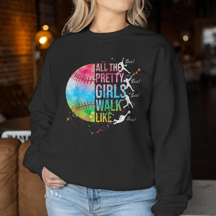 All The Pretty Girls Walk Like This Baseball Softball Women Sweatshirt Unique Gifts
