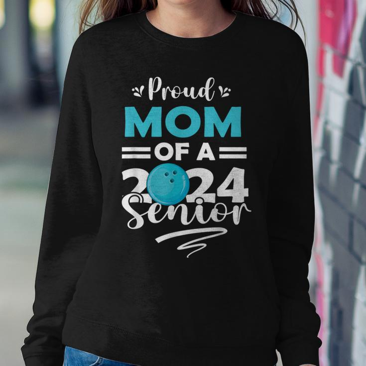 Proud Mom Of A 2024 Senior Graduate Senior Bowling Women Sweatshirt Unique Gifts