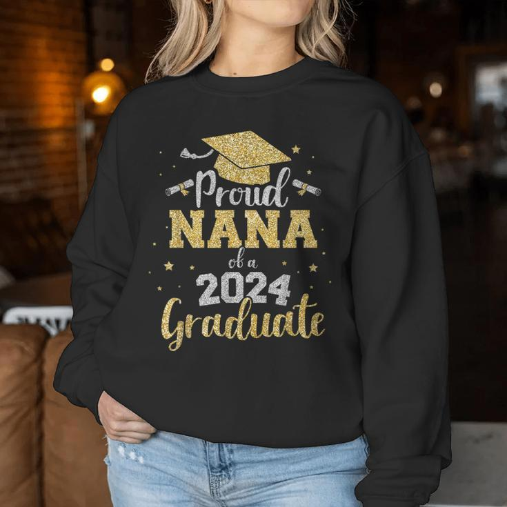 Proud Nana Of A Class Of 2024 Graduate Senior Graduation Women Sweatshirt Funny Gifts