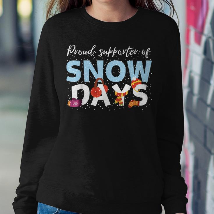 Proud Supporter Of Snow Days Teacher Crew Women Sweatshirt Unique Gifts