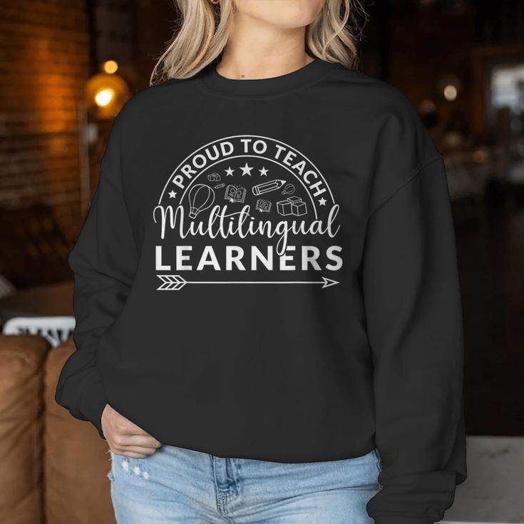 Proud To Teach Multilingual Learners Maestra Spanish Teacher Women Sweatshirt Unique Gifts