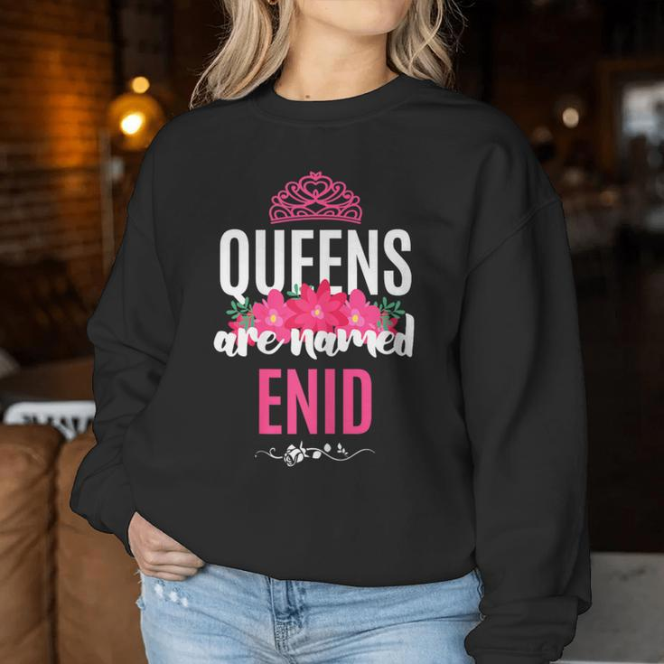 Queens Are Named Enid Pink Flower Custom Name B-Day Women Sweatshirt Funny Gifts