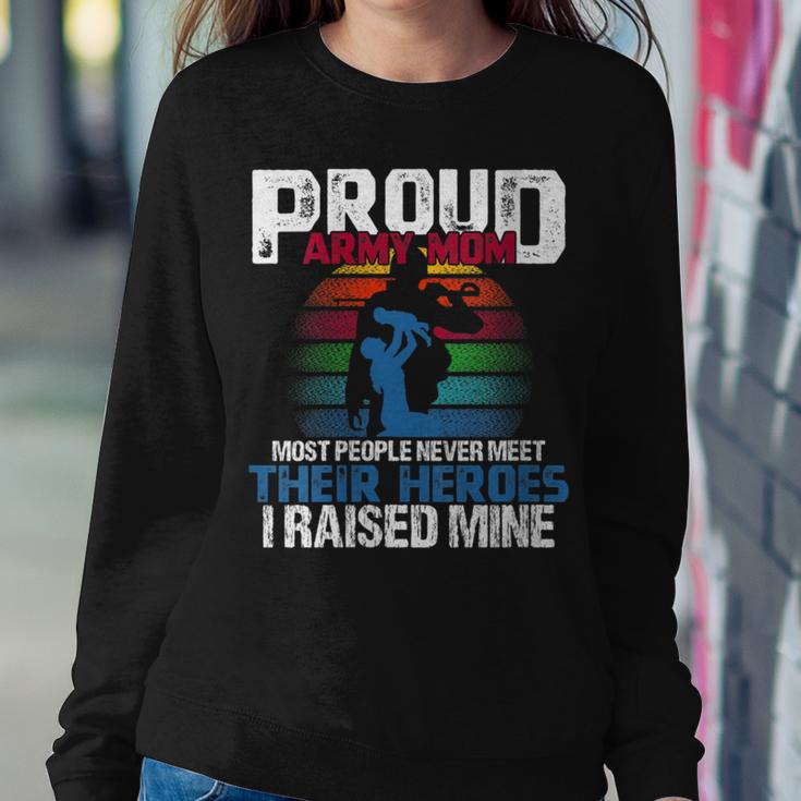 I Raised My Hero Army For Military Veteran Mom Idea Women Sweatshirt Unique Gifts