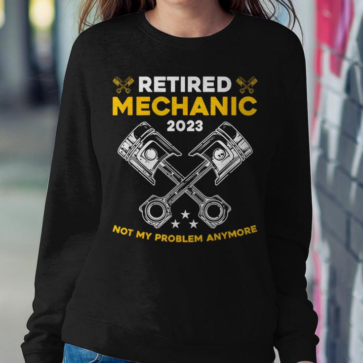 Retired Mechanic Not My Problem Anymore Car Technician Cars Women Sweatshirt Unique Gifts