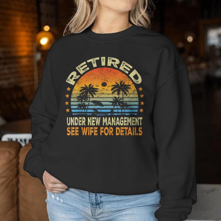 Retired Under New Management See Wife For Details Retirement Women Sweatshirt Unique Gifts