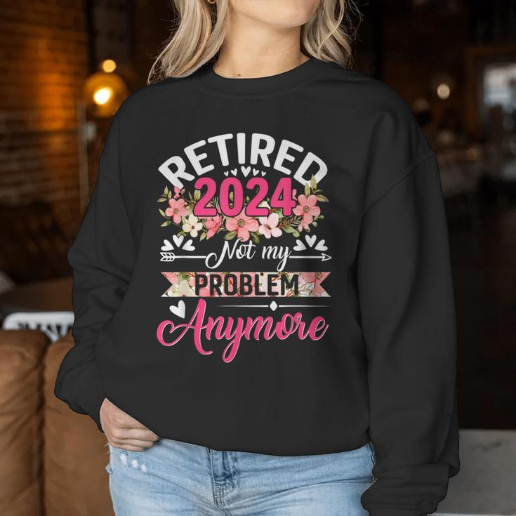 Retirement For 2024 Retired 2024 Women Women Sweatshirt Funny Gifts