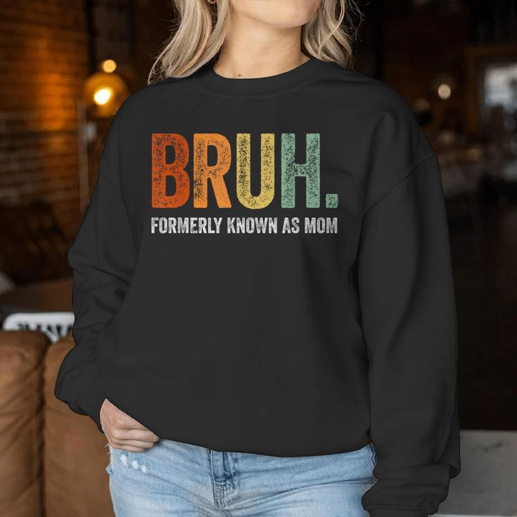 Retro Bruh Formerly Known As Mom Mother's Day Women Sweatshirt Funny Gifts