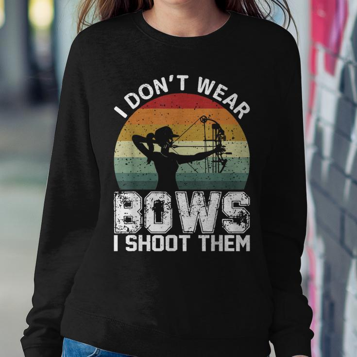 Retro I Don't Wear Bows I Shoot Them Archery Girl Bowhunting Women Sweatshirt Personalized Gifts