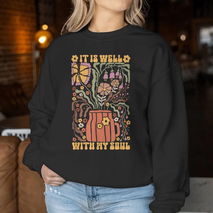 Retro Groovy It Is Well With My Soul Boho Flowers Floral Women Sweatshirt Unique Gifts