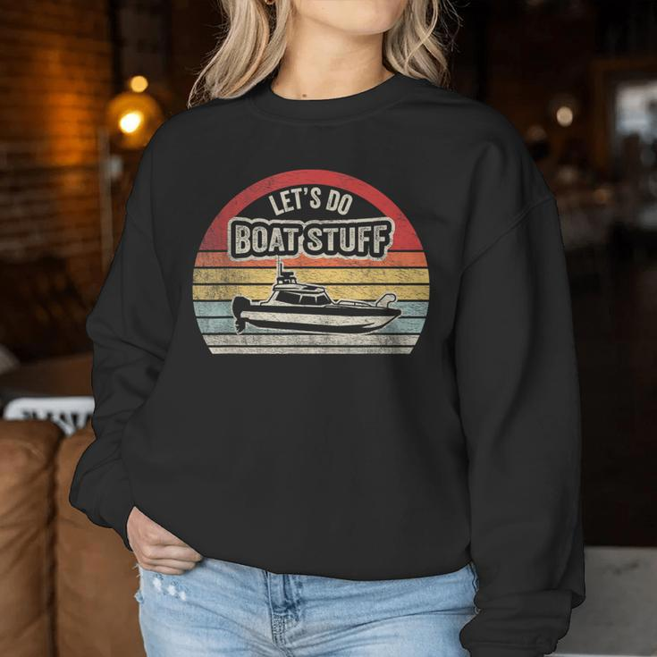 Retro Vintage Let's Do Boat Stuff Lake Life Sarcastic Boat Women Sweatshirt Funny Gifts