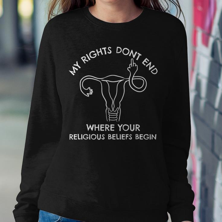 My Rights Don't End Pro Choice Women's Rights Women Sweatshirt Unique Gifts