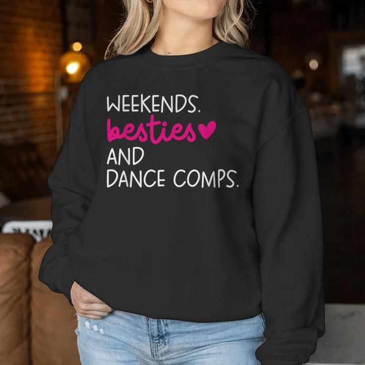 Weekends Besties Dance Comps Cheer Dance Mom Daughter Girls Women Sweatshirt Funny Gifts