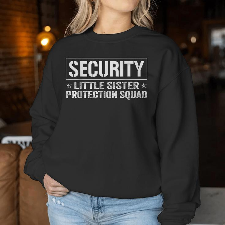 Security Little Sister Protection Squad Big Brother Boys Men Women Sweatshirt Funny Gifts