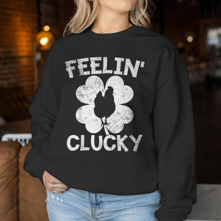 Shamrock Leaf Feelin' Clucky Chicken Lucky St Patrick's Day Women Sweatshirt Unique Gifts