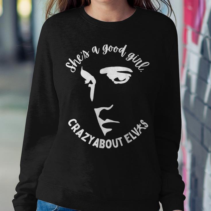 She Is A Good Girl Crazy About King Of Rock Roll Women Sweatshirt Funny Gifts