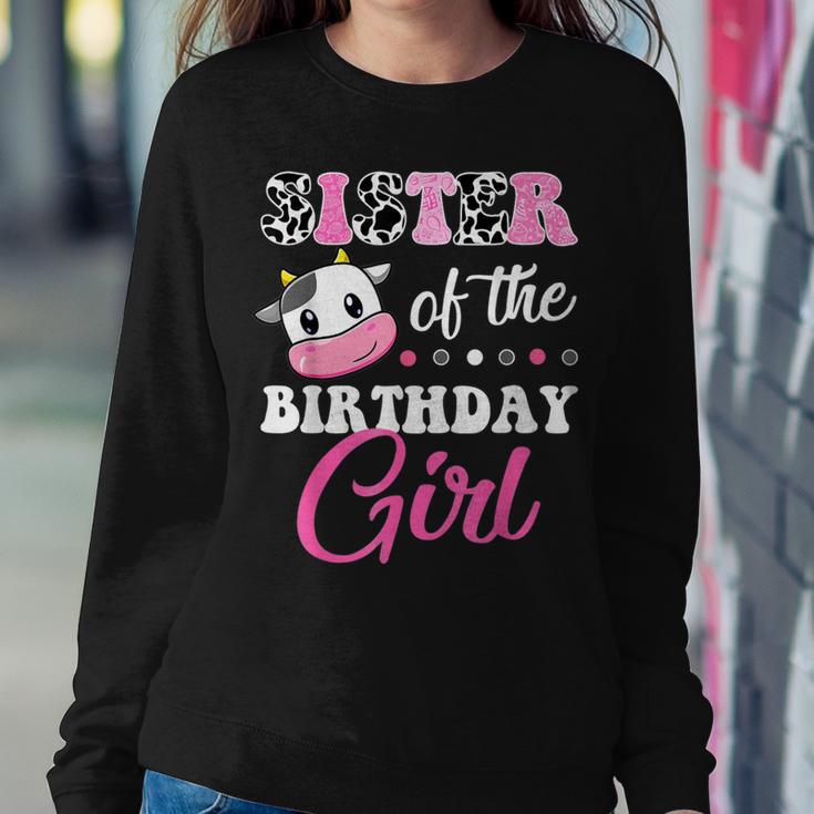 Sister Of The Birthday Girl Family Matching Farm Cow Women Sweatshirt Unique Gifts