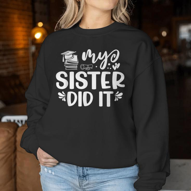 My Sister Did It Graduation Graduated Women Sweatshirt Funny Gifts