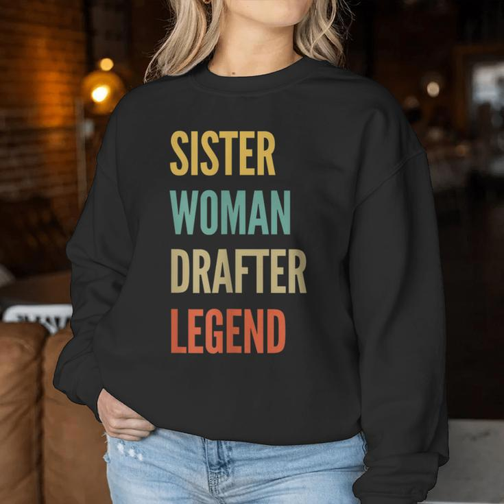 Sister Woman Drafter Legend Women Sweatshirt Unique Gifts