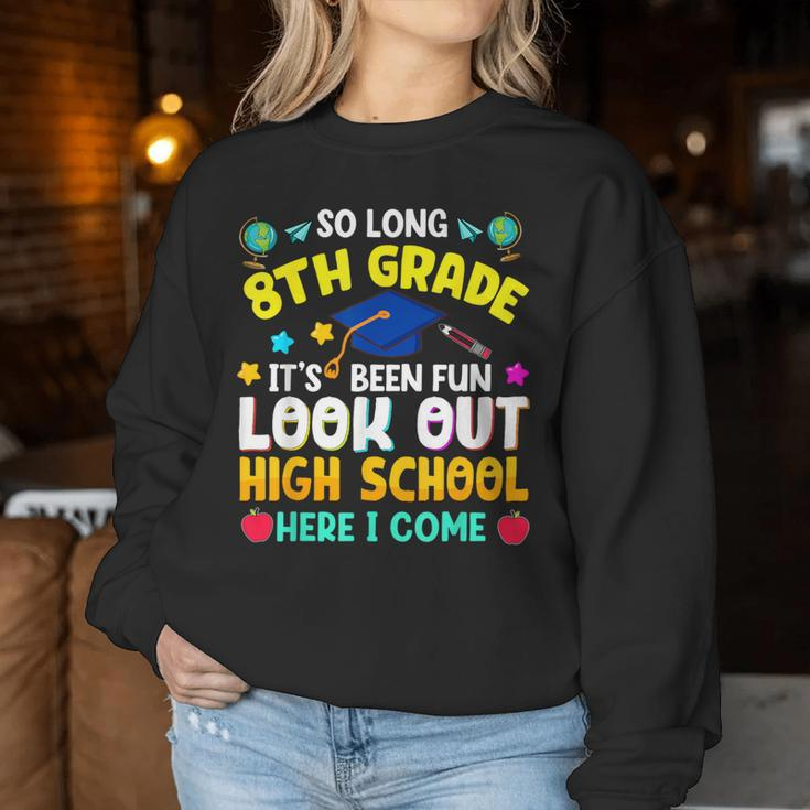 So Long 8Th Grade Graduation High School Here I Come 2024 Women Sweatshirt Unique Gifts