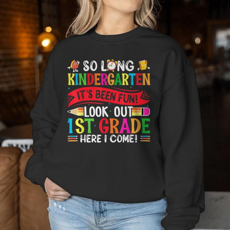So Long Kindergarten It's Been Fun Look Out 1St Grade Women Sweatshirt Personalized Gifts