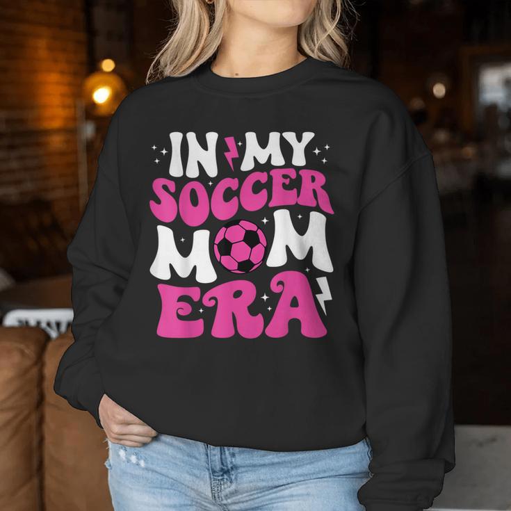 In My Soccer Mom Era Cute Groovy Soccer Mom Women Sweatshirt Unique Gifts