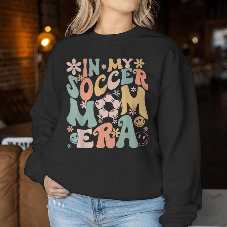 In My Soccer Mom Era Groovy Soccer Mom Life Women Sweatshirt Unique Gifts