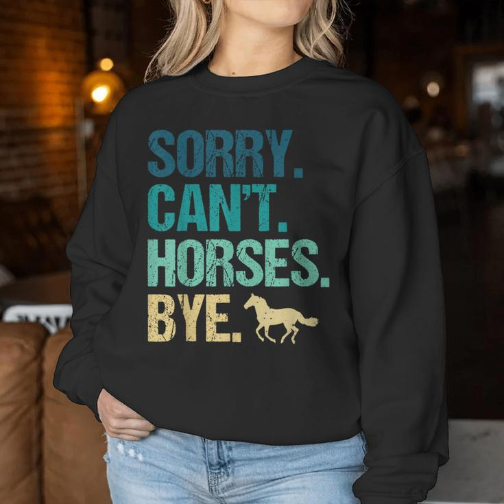 Sorry Can't Horses Bye Vintage Horseback Riding Girls Women Sweatshirt Funny Gifts