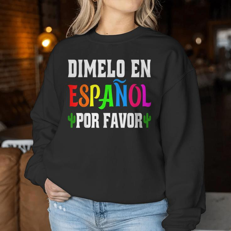 Spanish Language Bilingual Teacher Dimelo En Espanol Women Sweatshirt Unique Gifts