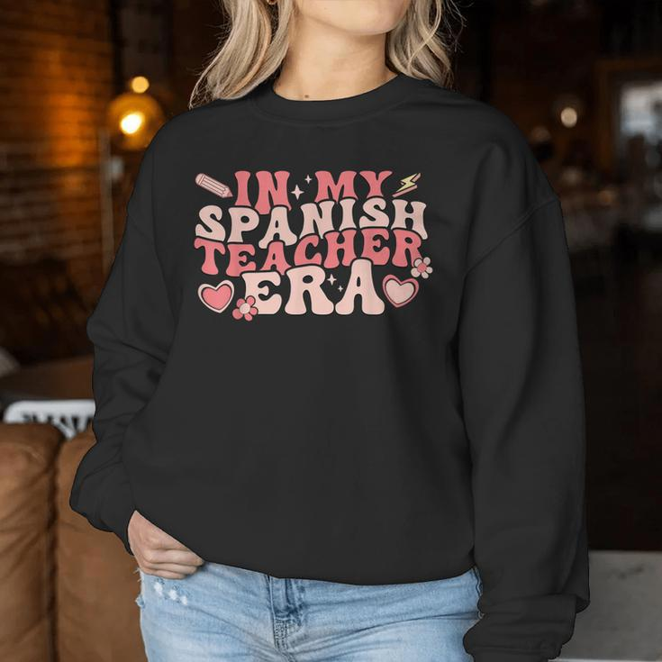 In My Spanish Teacher Era Groovy Spanish Teacher Women Sweatshirt Unique Gifts