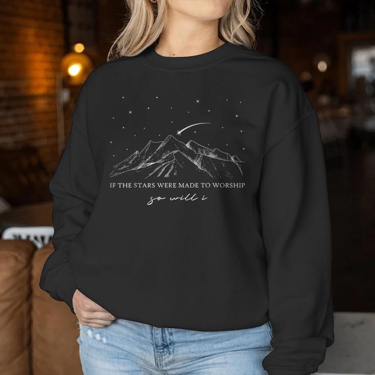 If The Stars Were Made To Worship So Will I Faith Christian Women Sweatshirt Unique Gifts