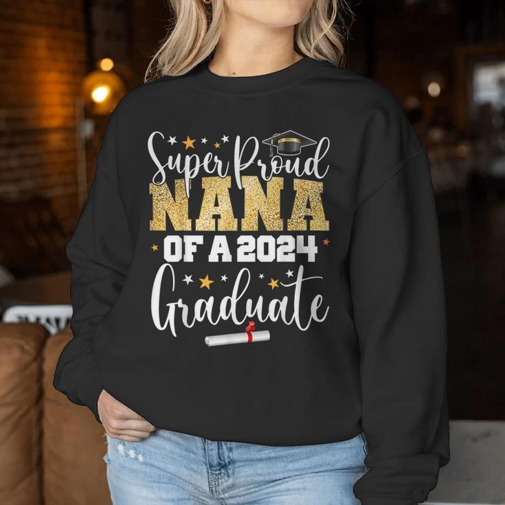 Super Proud Nana 2024 Graduate Senior Graduation College Women Sweatshirt Personalized Gifts