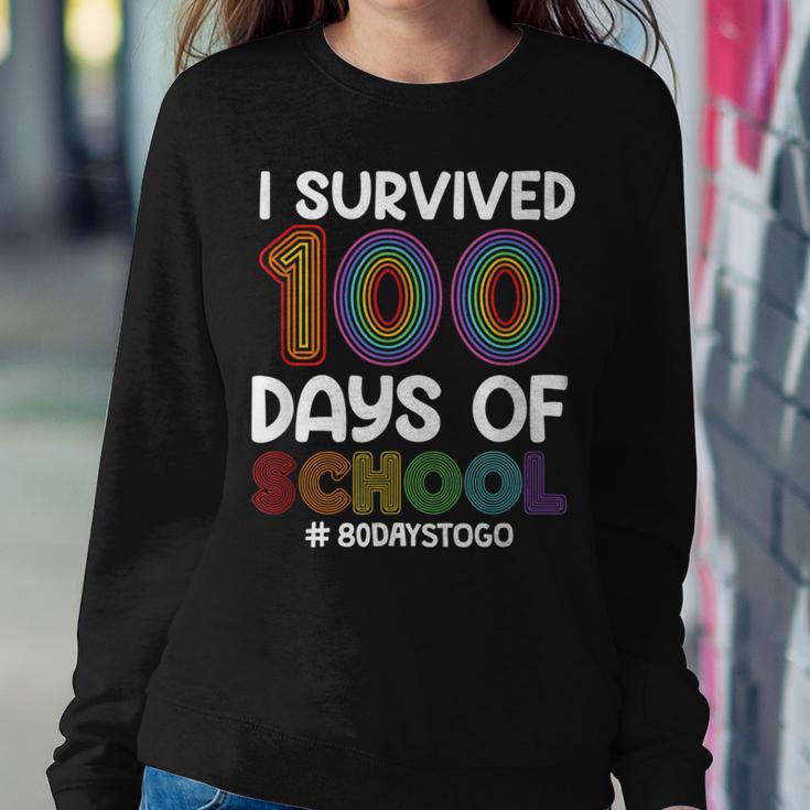 I Survived 100 Days Of School 80 Days To Go Teacher Adult Women Sweatshirt Unique Gifts