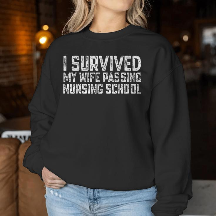 I Survived My Wife Passing Nursing School Women Sweatshirt Unique Gifts