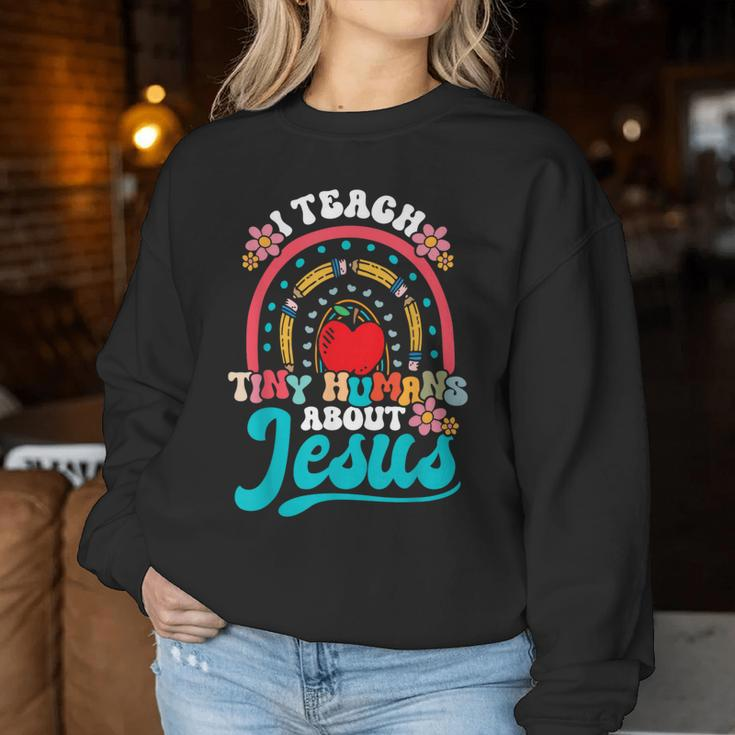 I Teach Tiny Humans About Jesus Christian Teacher Groovy Women Sweatshirt Unique Gifts