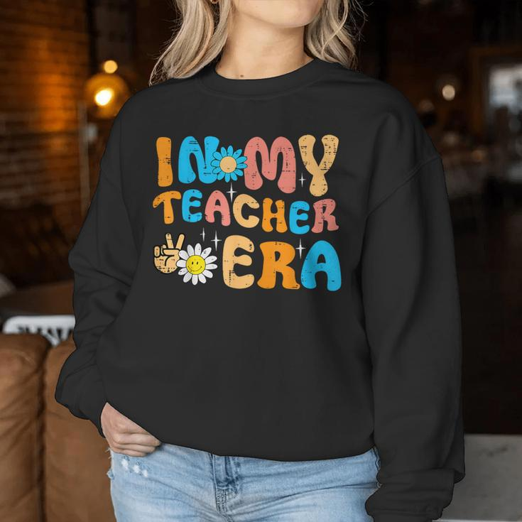 In My Teacher Era Groovy Retro Back To School Men Women Sweatshirt Funny Gifts