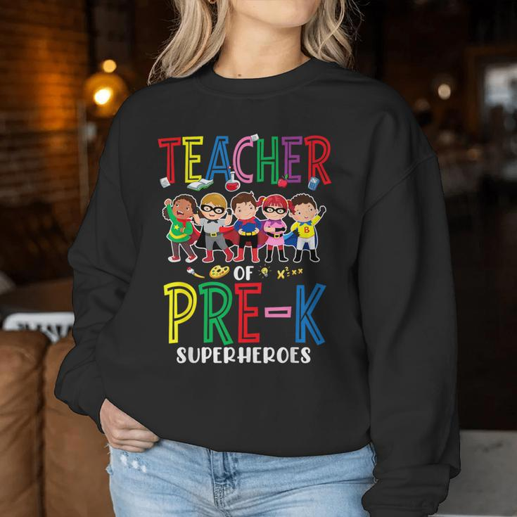 Teacher Of Pre K Superheroes Teacher New School Year Women Sweatshirt Personalized Gifts