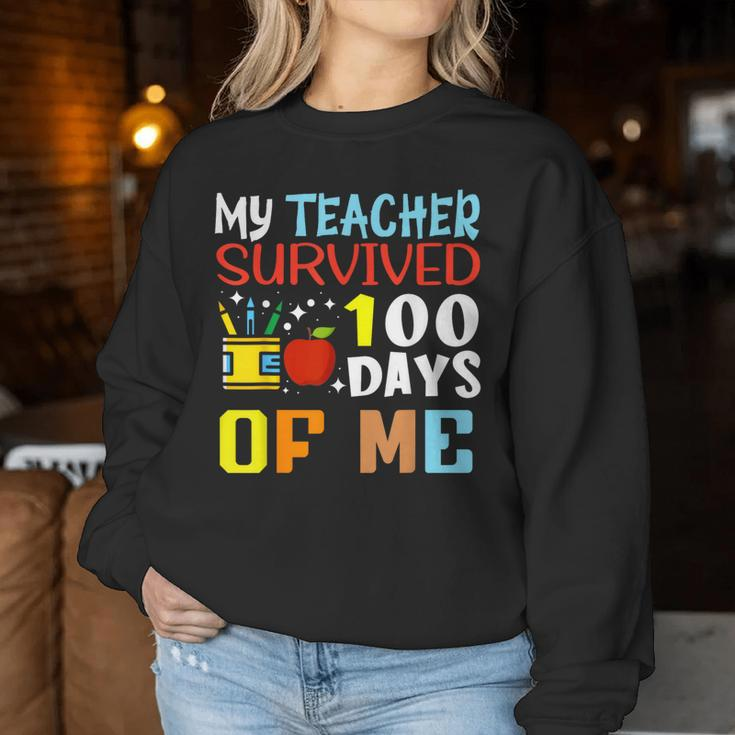 My Teacher Survived 100 Days Of Me 100 Days Of School Women Sweatshirt Unique Gifts
