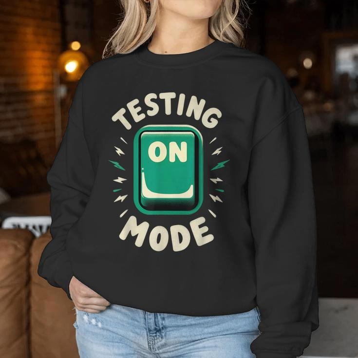 Test Day Mode On Student Teacher School Exam Rock The Test Women Sweatshirt Unique Gifts