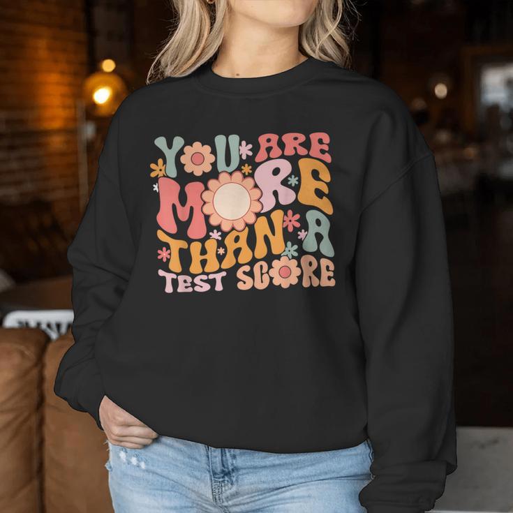 You Are More Than A Test Score Teacher Testing Day Groovy Women Sweatshirt Unique Gifts