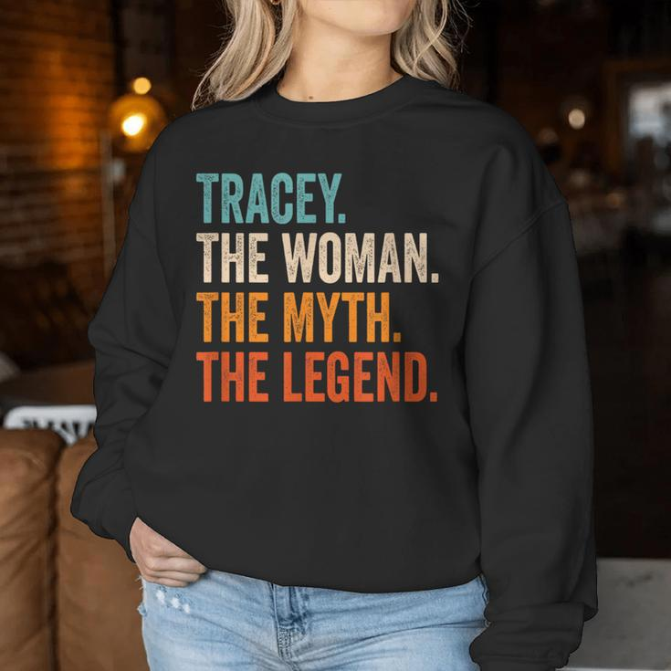 Tracey The Woman The Myth The Legend First Name Tracey Women Sweatshirt Funny Gifts