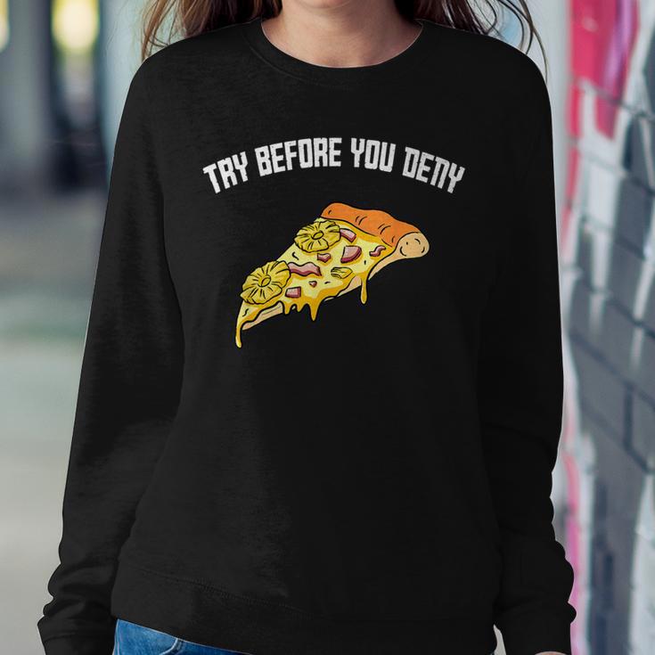 Try Before You Deny Strange Surfer Pineapple Pizza Boy Girl Women Sweatshirt Unique Gifts