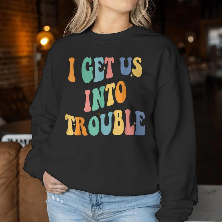 I Get Us Into Out Of Trouble Set Matching Couples Men Women Sweatshirt Funny Gifts