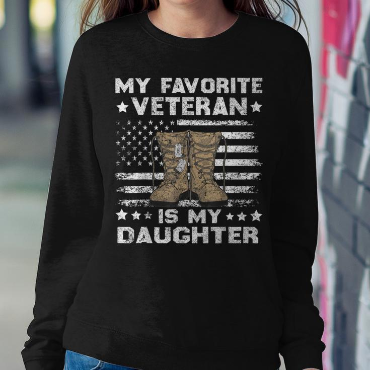 Veterans Day My Favorite Veteran Is My Daughter For Dad Mom Women Sweatshirt Unique Gifts
