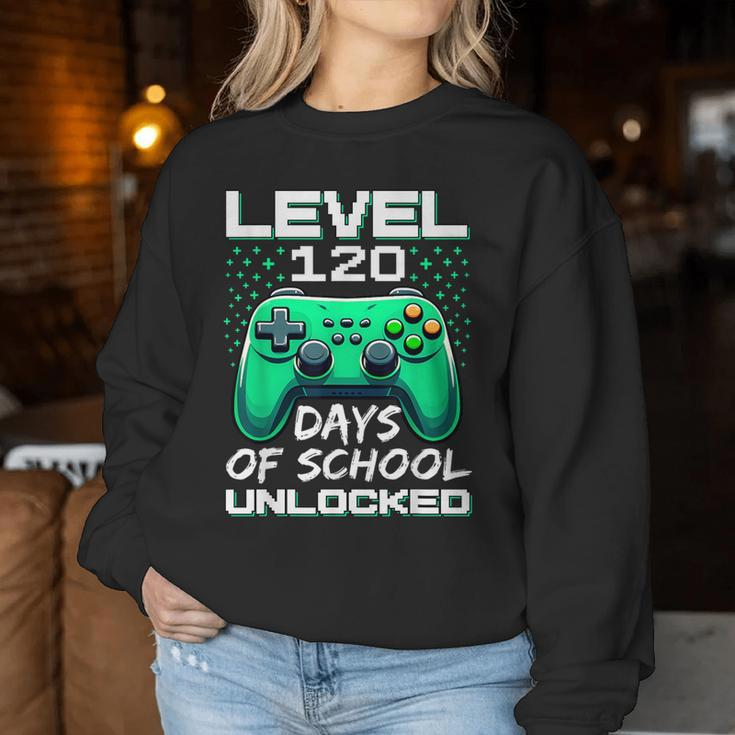 Video Gamer Student 120Th Day Teacher 120 Days Of School Women Sweatshirt Funny Gifts