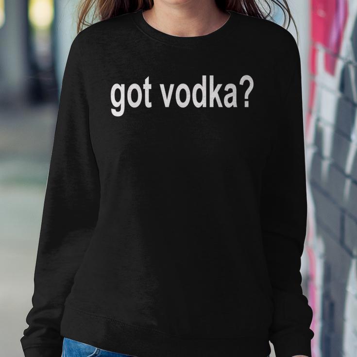 Got VodkaParty Women Sweatshirt Unique Gifts