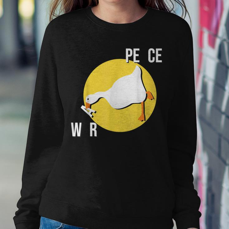 Make War Not Peace Meme Untitled Meme Goose Duck Want Wars Women Sweatshirt Unique Gifts