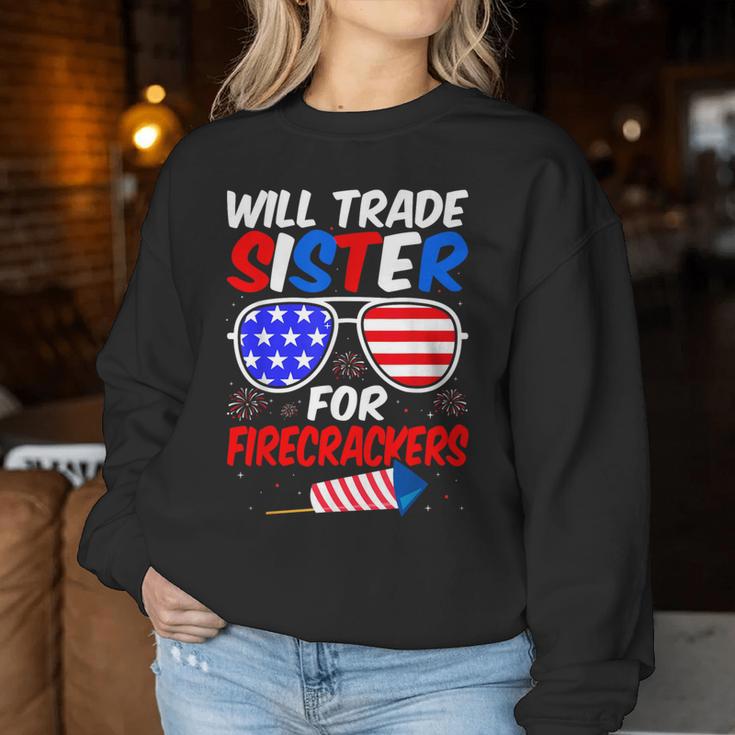 Will Trade Sister For Firecrackers 4Th Of July Women Sweatshirt Unique Gifts